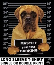 VERY COOL MASTIFF MUG SHOT FUNNY DOG ART LONG SLEEVE T-SHIRT WS782