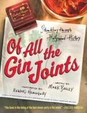 Of All the Gin Joints: Stumbling through Hollywood History - Hardcover - GOOD
