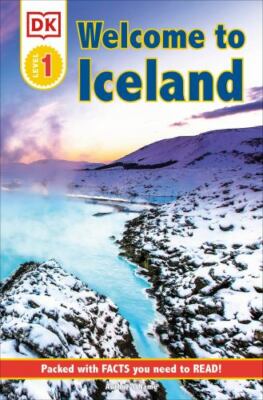 DK Reader Level 1: Welcome To Iceland: Packed With Fa- paperback, 0744027128, DK