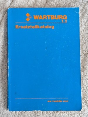 IFA Wartburg 1.3 Ersatzteilkatalog DDR Original 