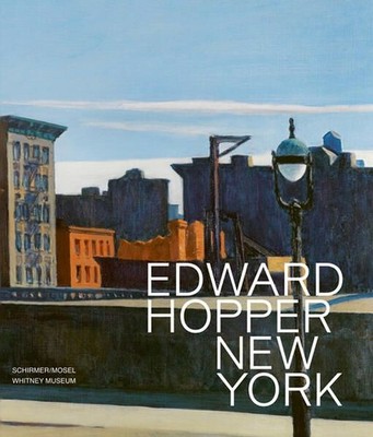 Edward Hopper in New York: Katalogbuch Hopper, Edward und D. Weinberg Adam: