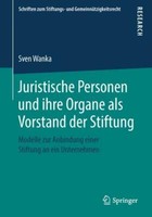Juristische Personen Und Ihre Organe Als Vorstand Der Stiftung | Buch | 97836582