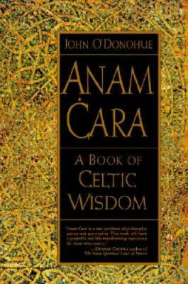 #ad Anam Cara: A Book of Celtic Wisdom Paperback By John O#x27;Donohue GOOD $4.74