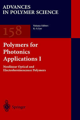Polymers for Photonics Applications I (Advances in Polymer Science, 158) by 