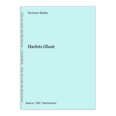 Harlots Ghost Mailer, Norman: