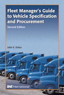 Fleet Manager's Guide to Vehicle Specification and Procurement by 