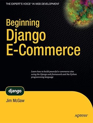 McGaw - Beginning Django E-Commerce - Neues Taschenbuch oder Softback - N555z