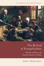 Andrew Michael Jones The Revival of Evangelicalism (Hardback)