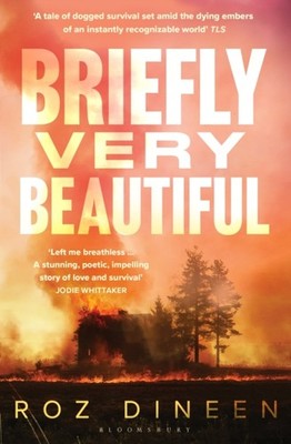 Briefly Very Beautiful by Roz Dineen PAPERBACK 9781526659200