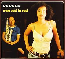 From Soul to Soul von Tok Tok Tok | CD | Zustand gut