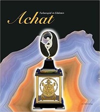 Farbenspiel im Edelstein - Achat Mineralien Buch Sonderausstellung Knauf Museum