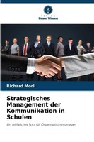 Richard Morli | Strategisches Management Der Kommunikation In Schulen | Buch