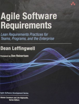 Agile Software Requirements: Lean Requirements Practices for Teams, Programs...