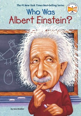 Who Was Albert Einstein? Jess Brallier