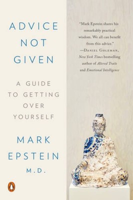 Advice Not Given: A Guide to Getting Over Yourself - Paperback - VERY GOOD