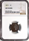 NGC AU-50 BN 1871 Indian Head Cent, Well-Struck, Dark-Brown, Semi-Key Date!