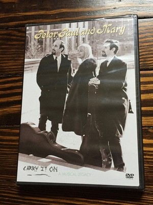 Peter, Paul and Mary - Carry It On - A Musical Legacy