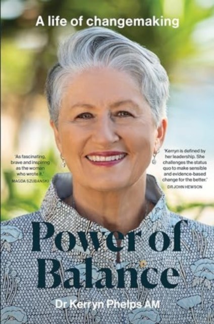 Power of Balance by Kerryn Phelps HARDBACK 9781743799406