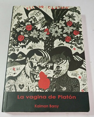 La Vagina De Platon por Kalman Barsy PB #3461
