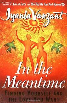 In the Meantime: Finding Yourself and the Love You Want ... | Buch | Zustand gut