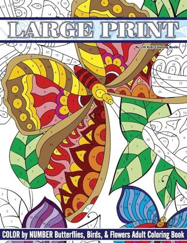 Large Print Color By Number Butterflies, Birds, and Flowers Adul