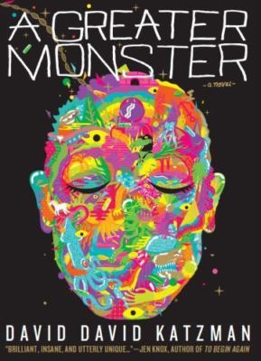 A Greater Monster, David David Katzman, Book