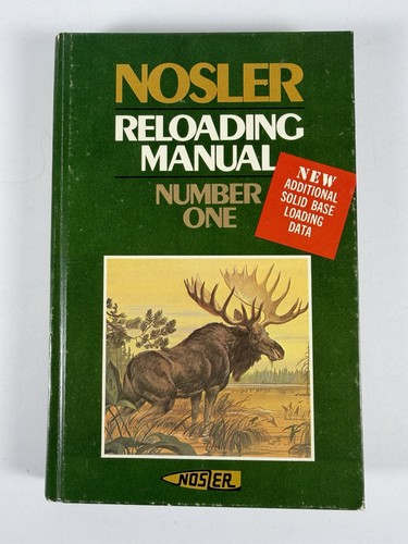 Nosler Reloading Manual Number One – 1st Printing March 1976 – Vintage Book