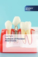 Deepti Raghav | Textbook of Precision Attachm...