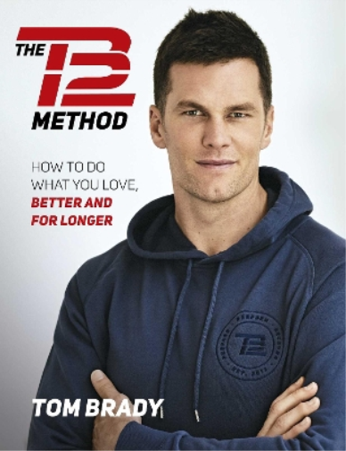 Tom Brady The TB12 Method (Tascabile)
