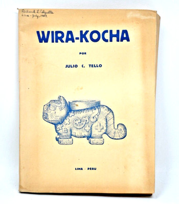 Wira-Kocha Reimpreso De La Revista Inca Indians Vol. I Nos 1 Y 3 Peru 1923 Tello