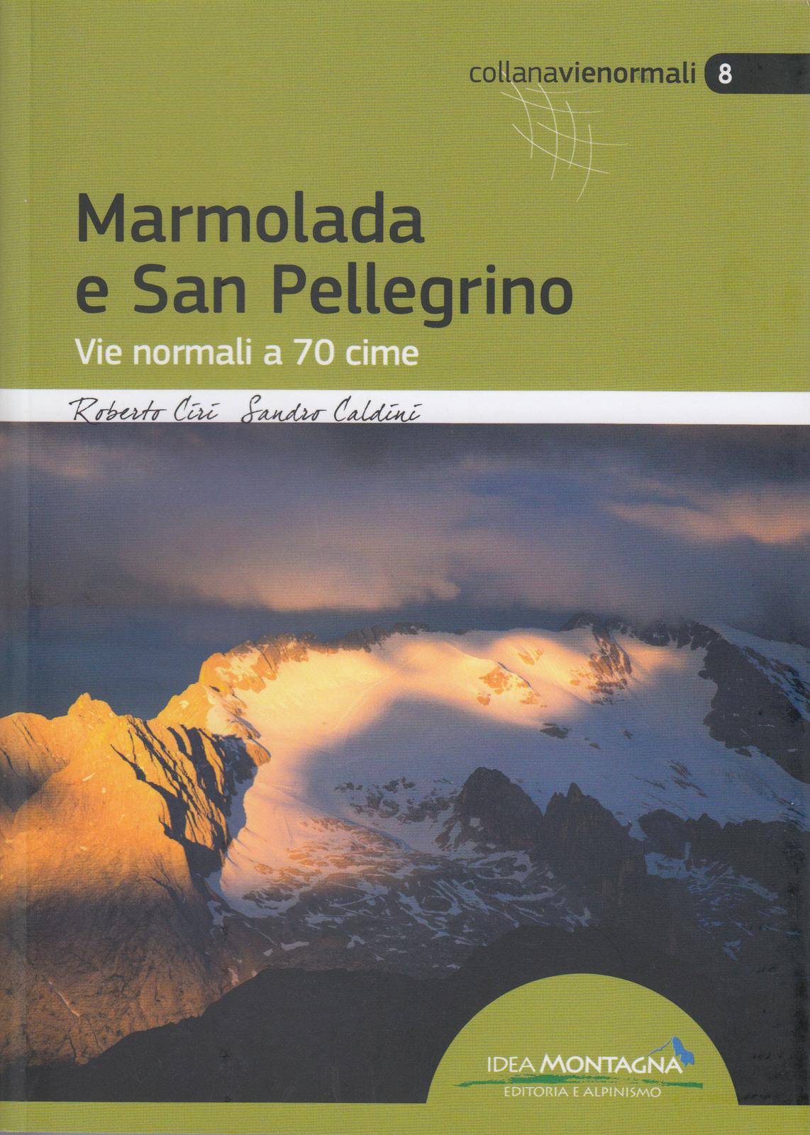 Thumbnail - Roberto Ciri; Sandro Caldini / Marmolada E San Pellegrino