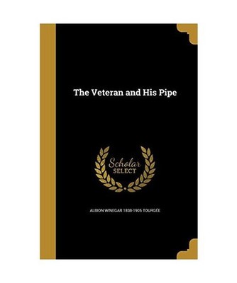 The Veteran and His Pipe, Albion Winegar Tourgée