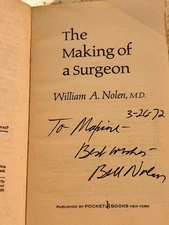 The Making of a Surgeon by William A. Nolen, M.D. Paperback Signed & Dated 1972