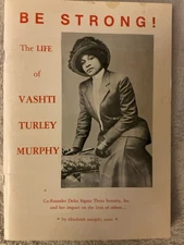 DELTA SIGMA THETA: BE STRONG! - The Life and Times of  Vashti Turley Murphy, ‘81