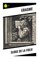 Eloge De La Folie Erasme Taschenbuch FranzöSisch 2024 Sharp Ink