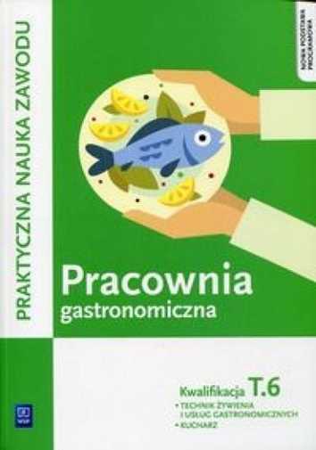 Pracownia Gastronomiczna Kwalifikacja T 6 & Kmiołek Gizara Anna