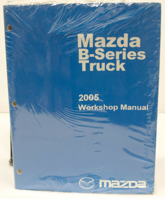 OEM Mazda 2005 B Series Truck Service Manual P/N 999995022B05 eBay