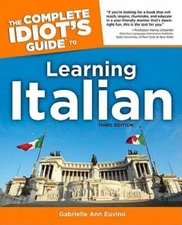 The Complete Idiots Guide to Learning Italian, 3rd Edition (Complete Idi - GOOD