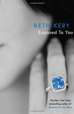 Exposed to You (One Night of Passion) - Kery, Beth