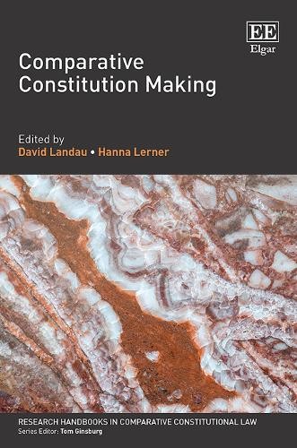 Comparative Constitution Making Landau Lerner Hardback Edward Elgar