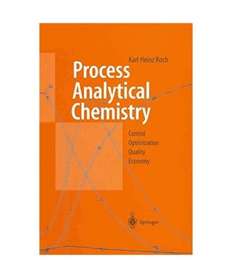 Process Analytical Chemistry: Control, Optimization, Quality, Economy: Control, 
