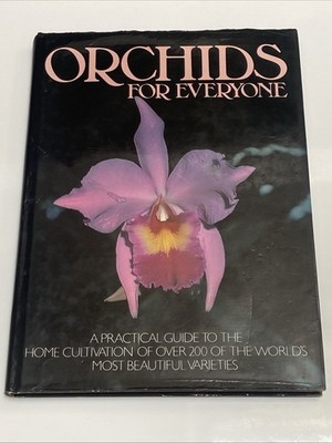 Over 200 Orchids For Everyone A Practical Guide by Brian Williams Hardcover 1985