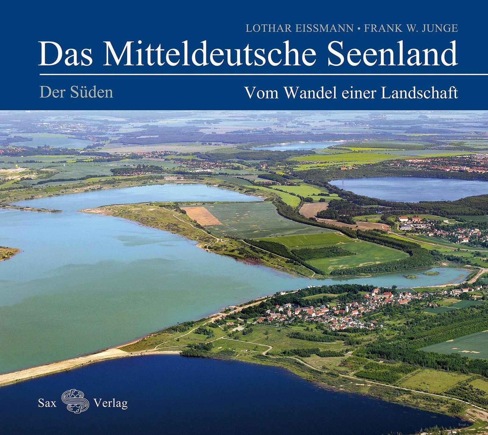 Thumbnail - Das Mitteldeutsche Seenland. Vom Wandel Einer Landschaft | Eißmann (u.