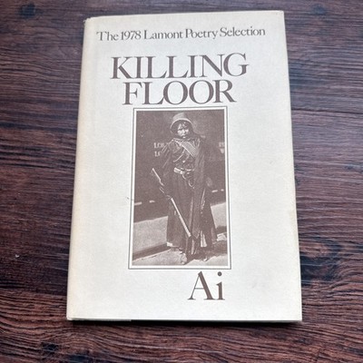 KILLING FLOOR Ai POEMS 1st Edition First Printing POETRY Lamont Prize
