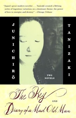 The Key & Diary of a Mad Old Man (V..., Tanizaki, Junic