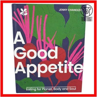 A Good Appetite Jenny Chandler Hardback Cookbook Cooking Book Healthy Eating