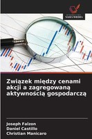 Joseph Falzon (U. A.) | Zwi¿Zek Mi¿Dzy Cenami Akcji A Zagregowan¿ Aktywno¿Ci¿...