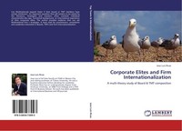 Corporate Elites And Firm Internationalization Jose Luis Rivas