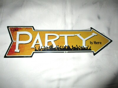 **Unique PARTY IS HERE Metal Arrow Sign #06 - NEW**