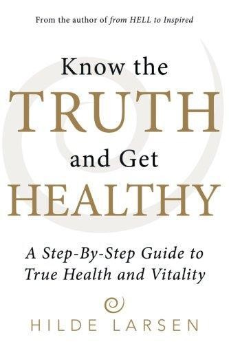 Know the Truth and Get Healthy